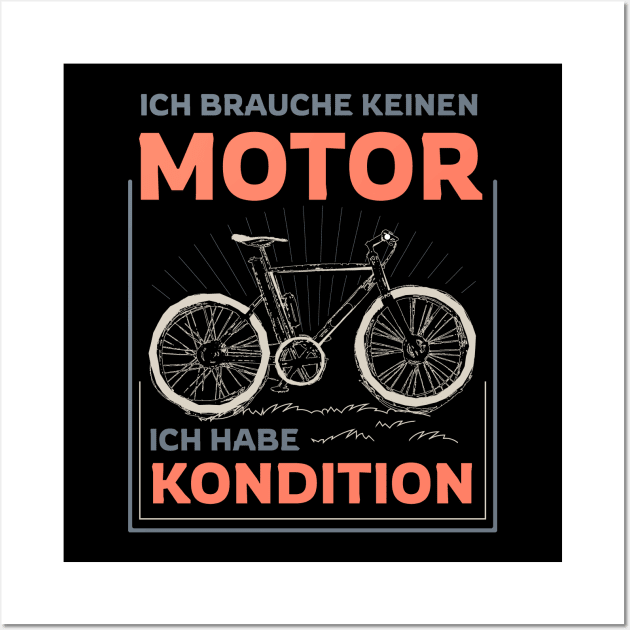 Ich brauche keinen Motor ich habe Kondition Wall Art by SNZLER